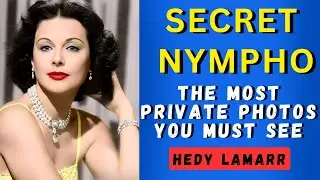 Hedy Lamarr&rsquo;s Most Secret Truth You Must See & Untold Story