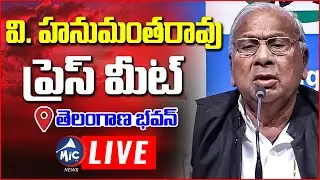 LIVE: వి. హనుమంతరావు ప్రెస్ మీట్ | V Hanumantha Rao Press Meet at Gandhi Bhavan | Mic Tv News