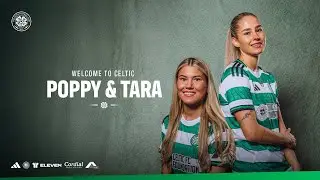Exclusive Interview | Celtic FC Women sign Poppy Pritchard & Tara O&rsquo;Hanlon