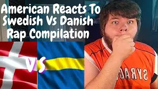 American Reacts To Danish Rap Vs Swedish Rap Compilation