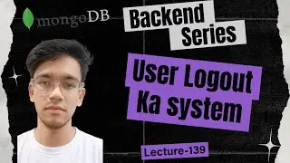 Build Secure User Logout Controller | Node.js + MongoDB | EP-139