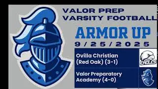 (1) Valor Knights Varsity Football - vs. Ovilla Christian Academy, 9/25/2025