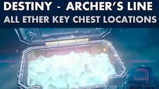 Destiny Guide - All Ether Key Chest Locations - Archer's Line (Moon)