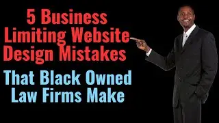 5 Website Design Mistakes That Black Lawyers Are Making