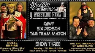 Quality Wrestling Q Mania 3 Royal Empire Vs The Brotherhood Of Wrestling Part 1