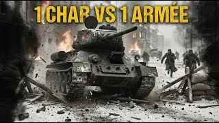 Le Char Fant&ocirc;me  1 seul T 34 contre toute l'arm&eacute;e Allemande