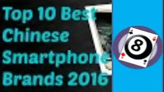 Top 10 Best  Chinese Smartphones 2016