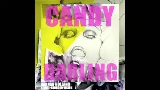 Candy Darling - Hannah Holland