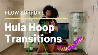 FLOW SUPPORT HOOP DANCE IDEAS: Transition to side step through