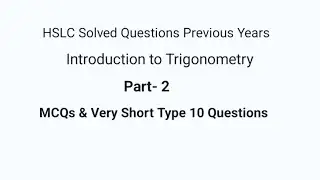 Important Questions for Practice for the HSLC Exam, Introduction to Trigonometry, @itzmekash Part-2