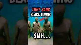 The Flooded Black Towns America Erased  #blackhistory