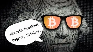 Bitcoin Breakout Begins!