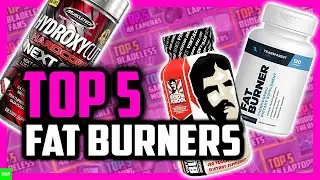 Top 5 Best Fat Burners for Men and Women
