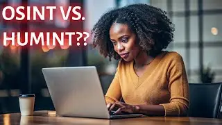 HUMINT vs OSINT - Present Truth Investigations - Toronto, Ontario, Canada