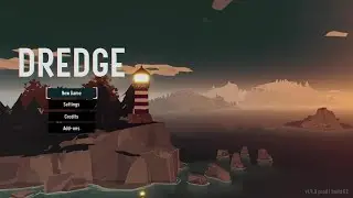 DREDGE - The First 30 Minutes
