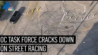 OC Task Force Cracks Down on Street Racing | NBCLA