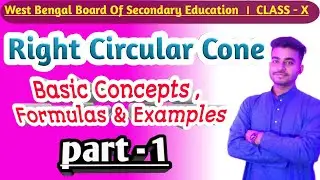 RIGHT CIRCULAR CONE । Class-10 । Basic Concept, Examples & Formula ।  Part-1 ।  EDUTECH CARE