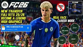 FULL UPDATE 2025! FIFA 16 MOD FC 26 Android Offline Career Mode, Grafik HD, Kits 25/26 & Transfers
