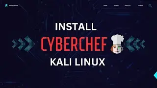 Installing CyberChef Locally on Kali Linux | Kidnapshadow