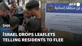 Israel tells residents to leave Gaza City ahead of offensive | AFP