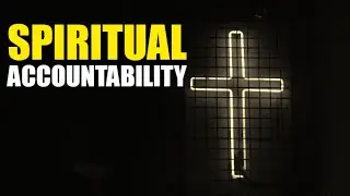 Spiritual accountability for Christians: The four dimensions you need to know