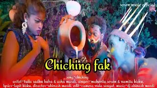 chiching fak/tuila sadhu baba & pampa murmu/mahenta soren & namita kisku/@sorenmusicofficial4282