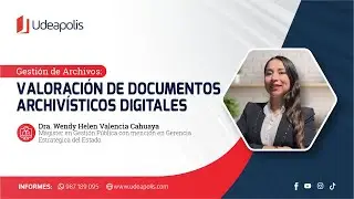 Valoraci&oacute;n de Documentos Archiv&iacute;sticos Digitales | Wendy Helen Valencia Cahuaya
