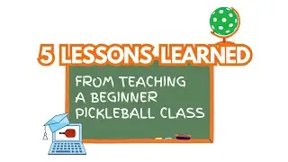 5 Lessons Learned From Teaching a Beginner Pickleball Class