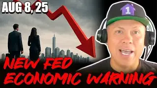 NEW FED ECONOMIC WARNING