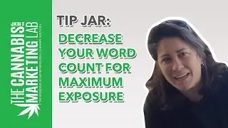 The Cannabis Marketing Lab Tip Jar - Decrease your word count for more exposure