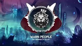 Whisper ft. Klay - Warn People [OUT NOW]