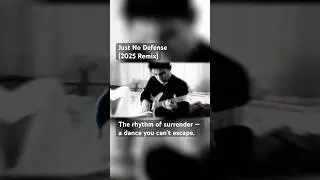 Just No Defense(2025 Remix)The rhythm of surrender #guitar #music
