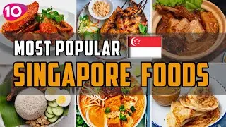 Top 10 Most Popular Singapore Foods || Best Hawker Dishes & Street Food to Try in Singapore