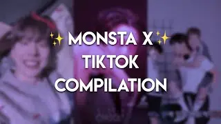 MONSTA X TIKTOK COMPILATION (my favorite ones edition) | Kyuniverxse
