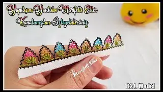 Farklı ve Çıtı Pıtı İğne Oyası Modeli Anlatımlı Yapılışı | 621. Model