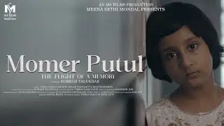 Momer Putul &ndash; The Flight of a Memory | Full 4K Bengali Short Film | MS Films & Production