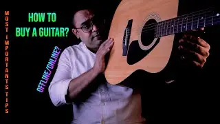 Guitar Tutorials for Beginners : EP 2.1 (how to choose/buy a guitar)