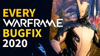 Every Fix to Warframe in 2020 w/ Timestamps - Warframe Recap (Last Year in Warframe)