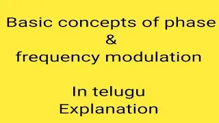 Phase & frequency modulation in telugu explanation