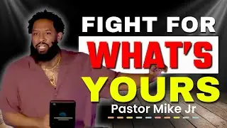 You Will Only Go As Far As You’re Willing To Fight | Pastor Mike Jr