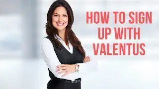 How to Sign Up With Valentus How to Join Valentus New Global MLM