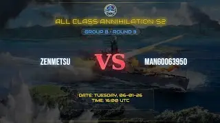 All Class Annihilation S2||Group B.Round 3.**ZENMETSU vs MANG0063950**