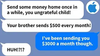 【Apple】My family looks down on me and tells me to send money, so I stop sending them $3000 a month