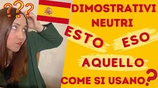Corso di Spagnolo_Esto, Eso e Aquello: dimostrativi neutri (scopri come usarli)