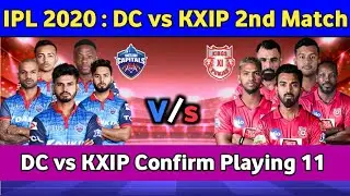 IPL 2020 - DC vs KXIP Playing 11 | DC vs KXIP Full Comparison | IPL 2020 2nd Match DC vs KXIP