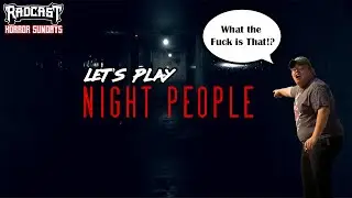 Night People | Let's Play