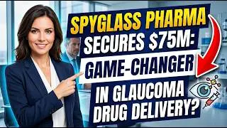 👁️💉 𝗦𝗣𝗬𝗚𝗟𝗔𝗦𝗦 𝗣𝗛𝗔𝗥𝗠𝗔 𝗦𝗘𝗖𝗨𝗥𝗘𝗦 $𝟳𝟱𝗠: 𝗚𝗔𝗠𝗘-𝗖𝗛𝗔𝗡𝗚𝗘𝗥 𝗜𝗡 𝗚𝗟𝗔𝗨𝗖𝗢𝗠𝗔 𝗗𝗥𝗨𝗚 𝗗𝗘𝗟𝗜𝗩𝗘𝗥𝗬?