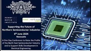 Supporting the Future of Northern Semiconductor Industries - Session 2