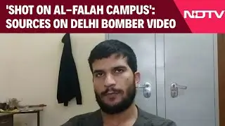 Delhi Bomber Video | 'Shot On Al-Falah Campus, In Building 17': Sources On Delhi Bomber Video