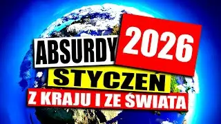 ABSURDY 2026 * STYCZEŃ * Z KRAJU I ZAGRANICY
